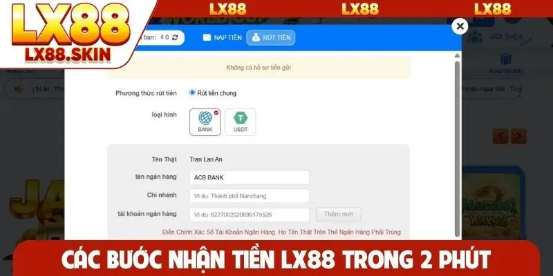Các bước nhận tiền LX88 trong 2 phút
