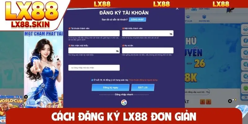 Cách đăng ký LX88 đơn giản