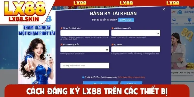 Cách đăng ký LX88 trên các thiết bị
