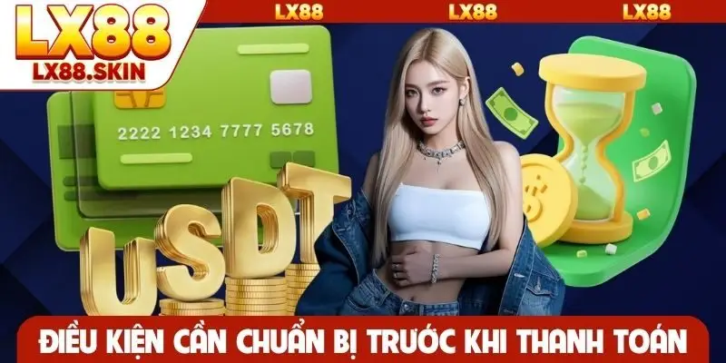 Điều kiện cần chuẩn bị trước khi thanh toán