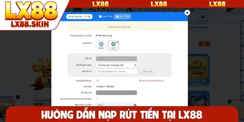 Hướng dẫn nạp rút tiền tại LX88