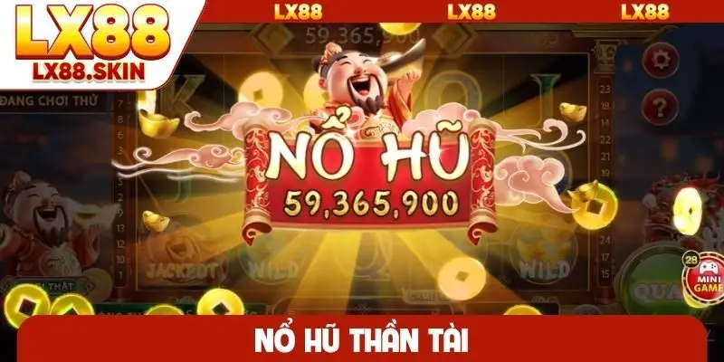 Nổ hũ Thần Tài